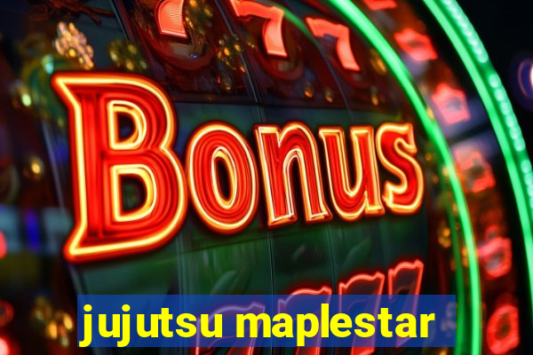 jujutsu maplestar